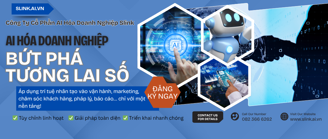 Slink – Đơn vị tiên phong đưa trí tuệ nhân tạo vào vận hành doanh nghiệp tại Việt Nam