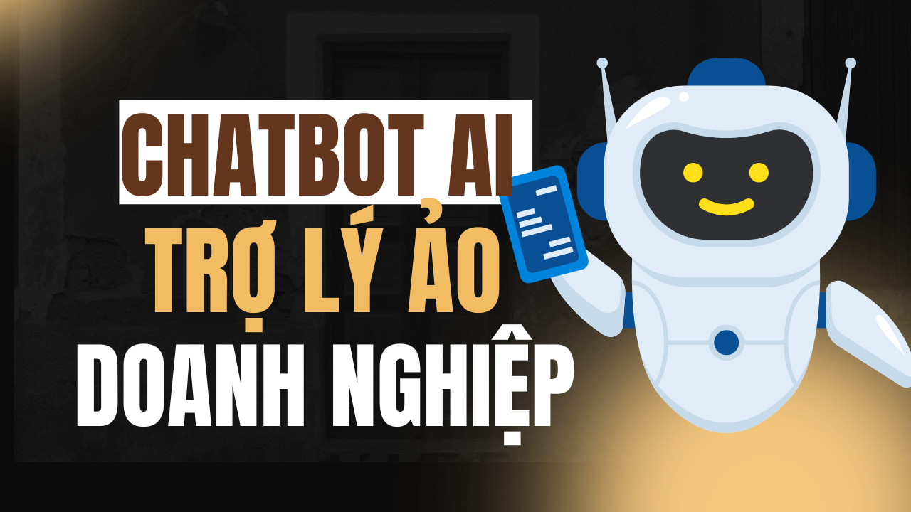 Chatbot AI – Giải pháp chăm sóc khách hàng thông minh, không giới hạn thời gian